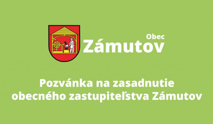 Fotka - Pozvánka na 24. zasadnutie OZ v Zámutove
